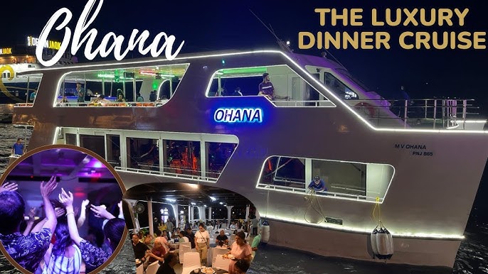 Ohana Dinner cruise